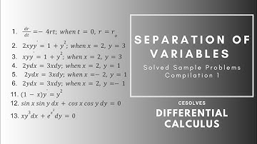 Separation of Variables | Sample Problems Compilation 1, 2, 3, 4, 5, 6, 11, 12, 13 COMPILATION
