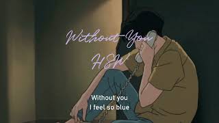 HSW - Without You (Lyrics Video)