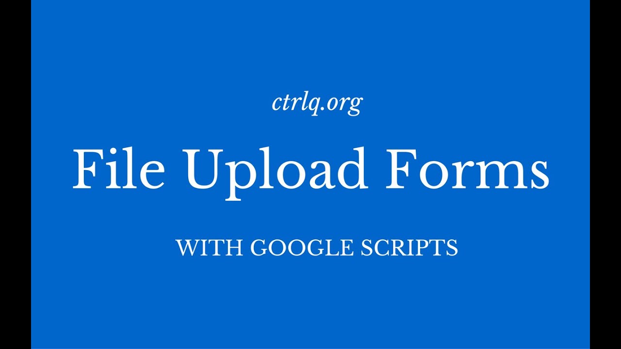 Upload files to Google Drive from Google Forms, Apps Script