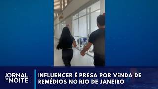 Influencer é presa por venda de remédios no Rio de Janeiro