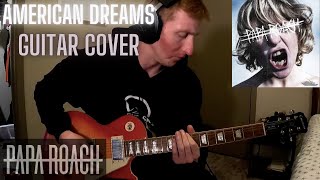 American Dreams By Papa Roach  Guitar Cover