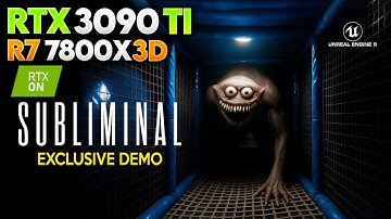 7800X3D & RTX 3090 Ti | Subliminal (1080p, 1440p & 4K Unreasonable + RT/Ray Reconstruction + DLSS 4)