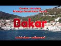 Aerial views - Walkaround : Bakar :  Primorje-Gorski Kotar County Croatia - Hrvatska
