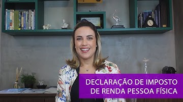 Tudo que você precisa saber sobre a declaração de Imposto de Renda 2020