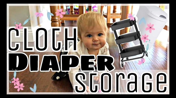 Cloth Diaper Set-Up and Storage | 9 month update