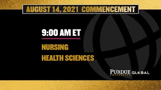 Purdue Global Graduation (360degree view): Health Sciences, Nursing | August 14, 2021