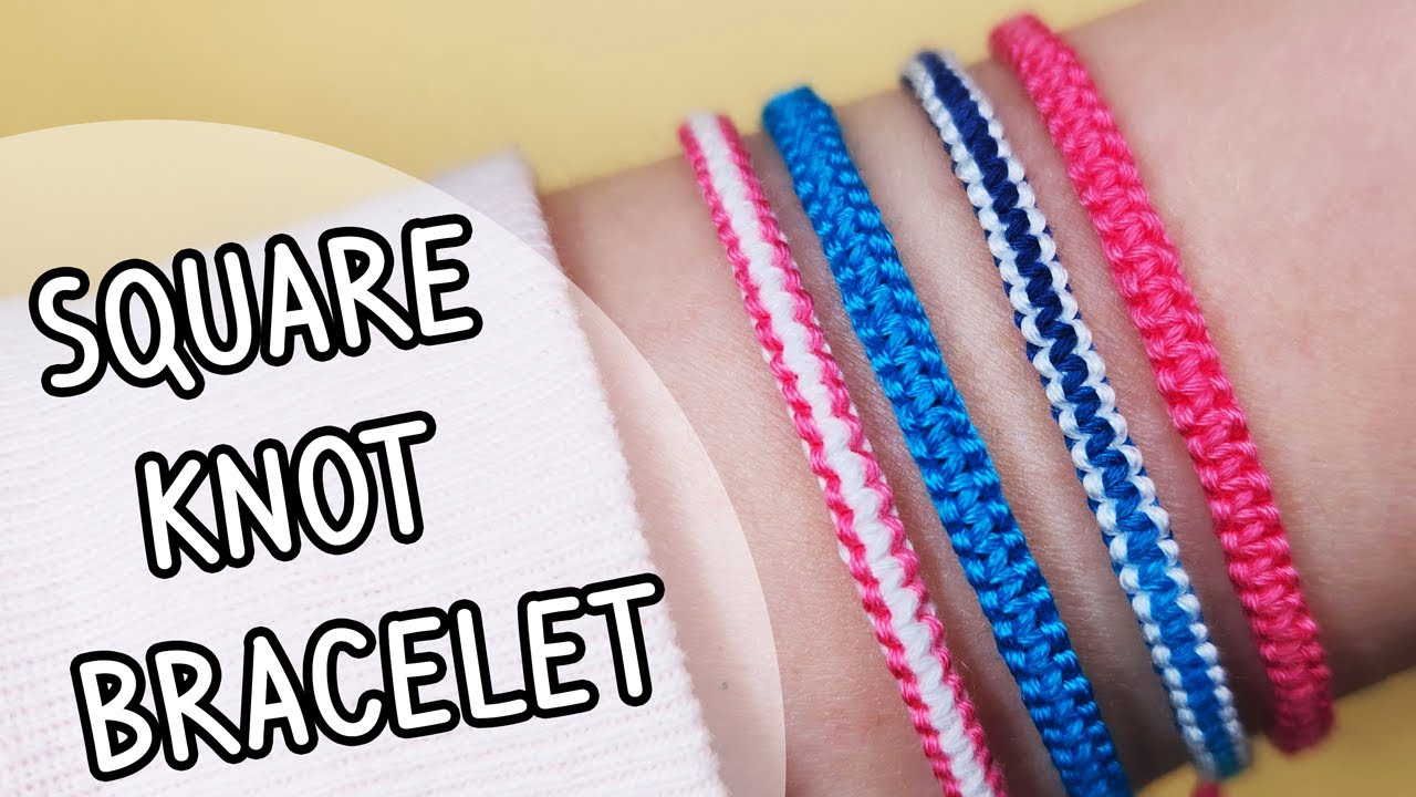 How to make a bracelet with square knot, thread bracelet making tutorial