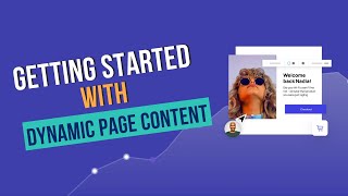 Getting Started with Dynamic Page Content
