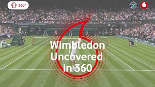 Wimbledon Uncovered in 360, Day 13 - Powered by Vodafone