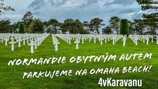 Normandie obytným autem - parkujeme na Omaha beach! Tohle musíte vidět…