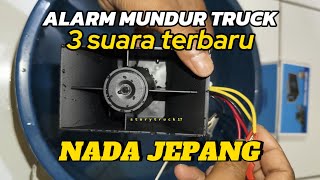 ALARM MUNDUR TRUCK TERBARU 3SUARA NADA JEPANG 12V 24V #storytruck17 #alarmmundur
