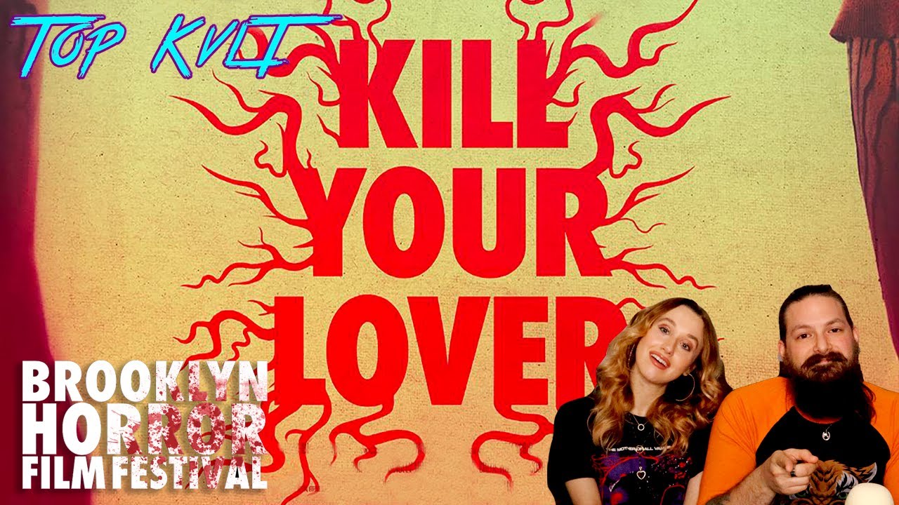 "Kill Your Lover" - TOP KVLT at BROOKLYN HORROR FILM FESTIVAL