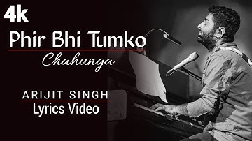 Phir Bhi Tumko Chaahunga: Arijit Singh | Lyrics | Arjun K & Shraddha K | Mithoon | Manoj M
