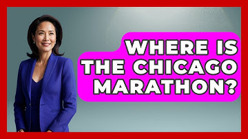 Where Is The Chicago Marathon? - Running Beyond Limits