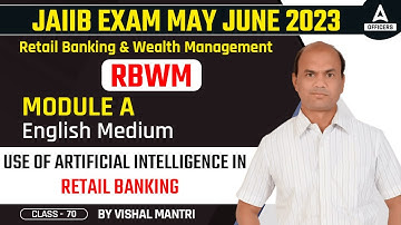 JAIIB May 2023 | Retail Banking and Wealth Management (RBWM) | Module A | English Medium #70