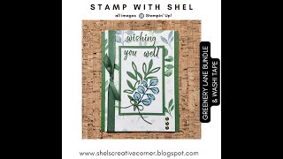 Stamp With Shel-Sneak Peek- Greenery Lane Bundle  & Washi Tape