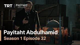 Payitaht Abdulhamid - Season 1 Episode 32 (English Subtitles)