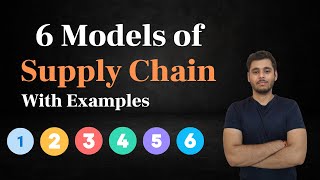 6 Models of Supply Chain. With Examples. | Business Talks | Hindi |