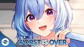 Nightcore - Worst Is Over (Lyrics)