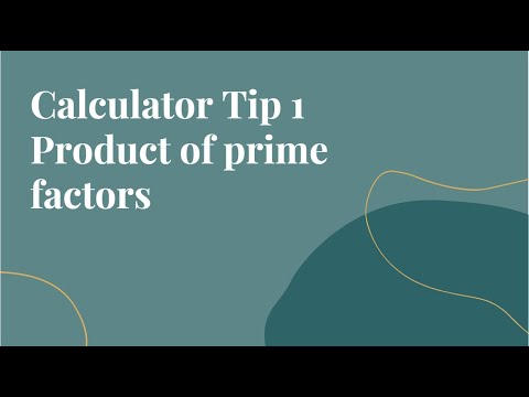 Calculator Tip 1   Product of Prime Factors