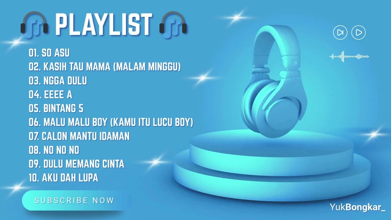 Playlist Lagu Spotify Viral 2026 So Asu, Ngga Dulu, Eeee A, Calon Mantu Idaman, Malu malu, Bintang 5