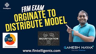 FRM L1 - Important Topic | Originate to Distribute Model | FRM Preparation #frm