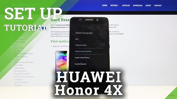 SET UP HUAWEI Honor 4X – Activation & Configuration Process