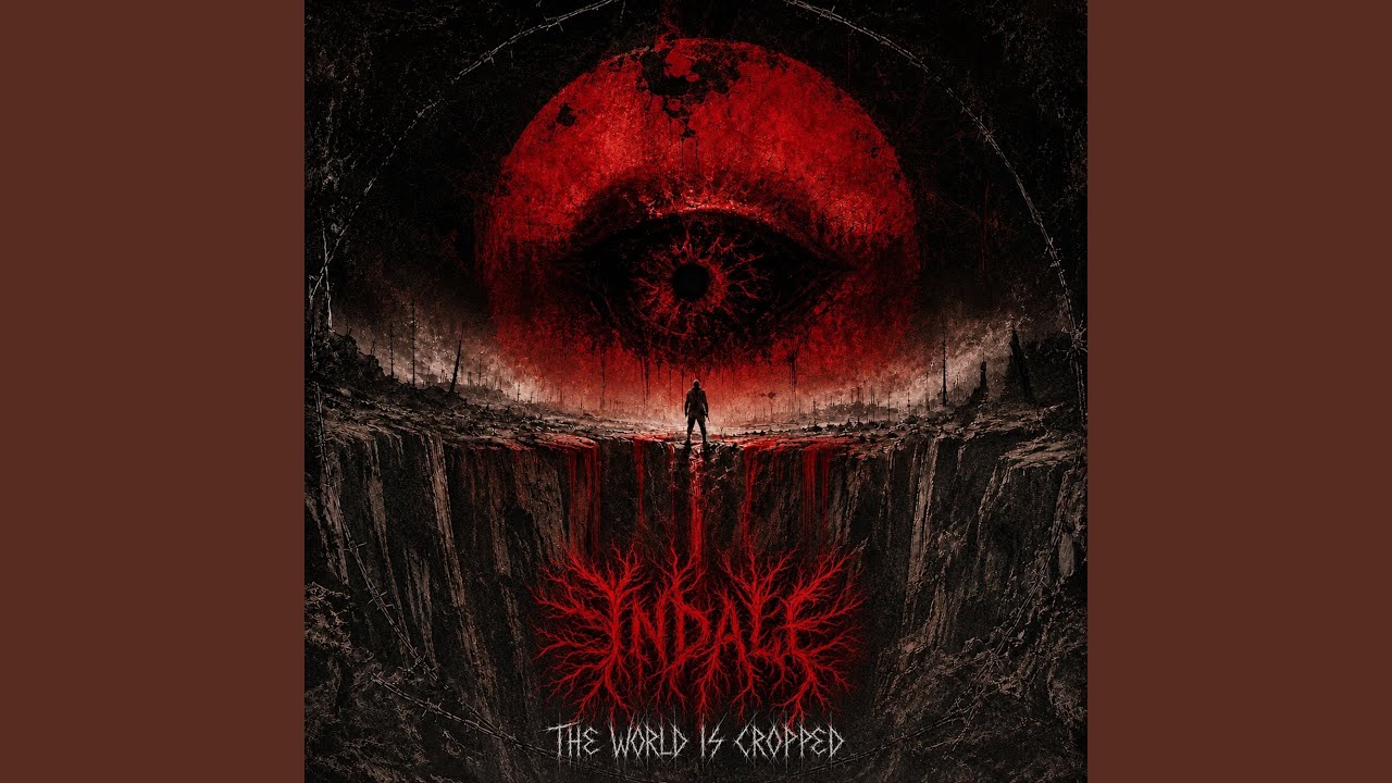 Indale - The World Is Cropped | Core Community