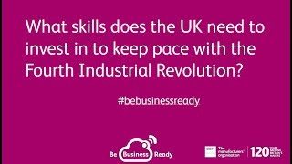 What skills does UK manufacturing need to compete on the Fourth Industrial Revolution?
