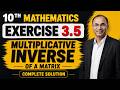 Class 10 Math Exercise 3.5 Complete Solution | New Book 2026 | Inverse of Matrix