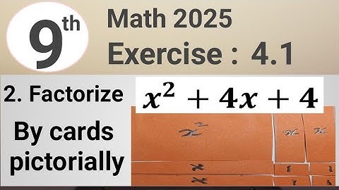 Exercise 4.1 question 2 math 9 PCTB | how to Factorize pictorially | waseem academy