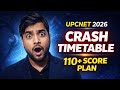 Zero to 110+ in UPCNET 2026 😳 Complete Crash Timetable