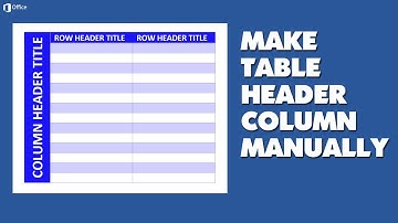How to Make a Table Header Column Manually in Microsoft Word