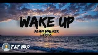 Download lagu Alan Walker - Wake Up || (Lyrics) || Music ||F&F bro