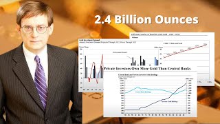 2.4 Billion Ounces Of Gold