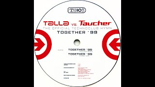 Talla vs. Taucher • Together &#39;99 (Phase I Mix) (1999)