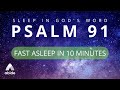 Fall asleep in 10 min psalm 91  black screen