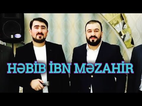 Seyyid Taleh & Seyyid Peyman  - Hebib ibn Mezahir - iki dəfə yaşayıb, iki dəfə ölən