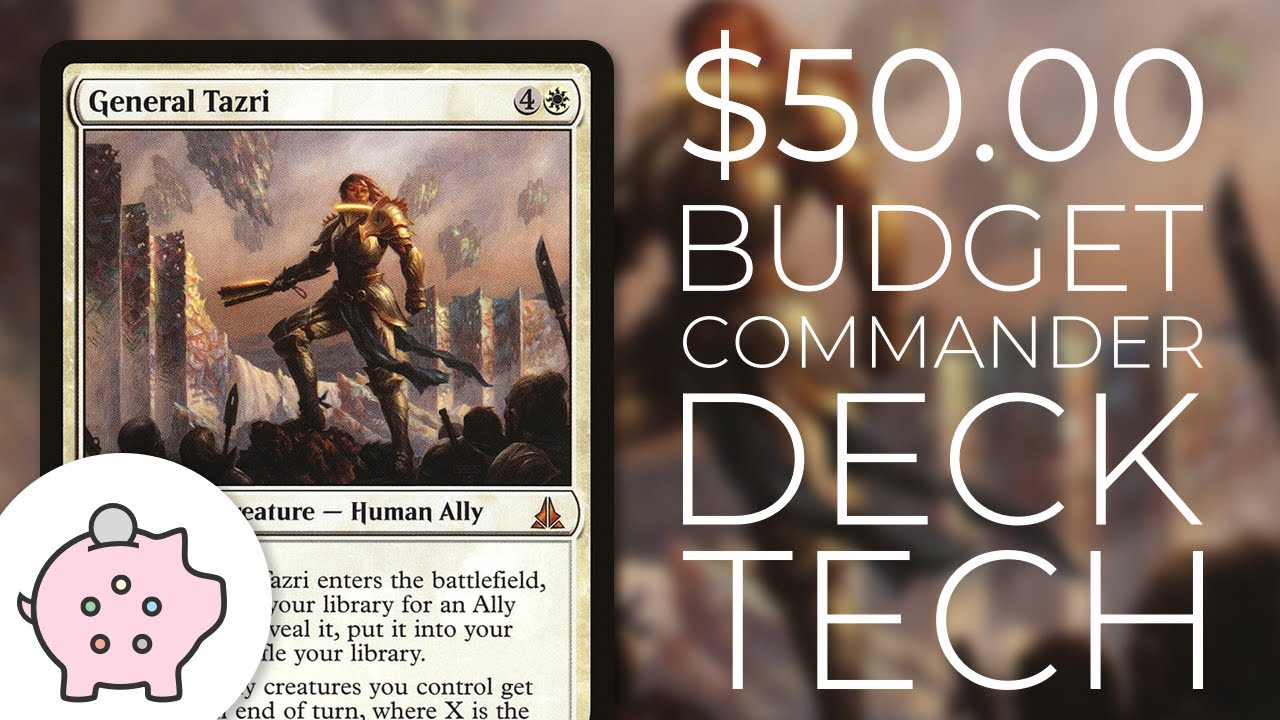 General Tazri EDH Budget Deck Tech 50 Ally Tribal Blink Magic