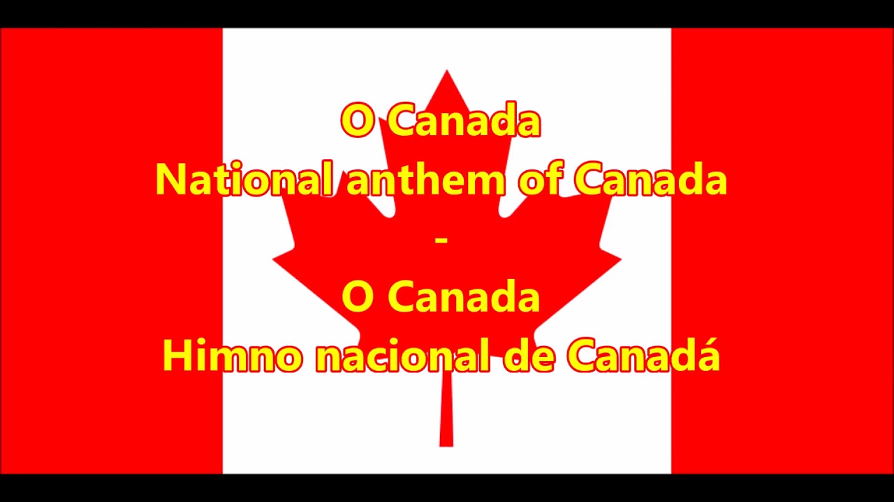 himno nacional de Canadá Spanish and English subtitles national anthem