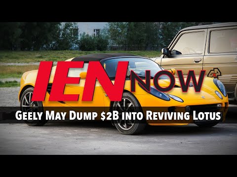 ien-now:-geely-may-dump-$2b-into-reviving-lotus