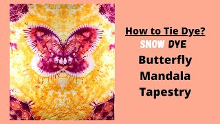 How to Tie Dye a Beautiful Mandala Butterfly Tapestry | Ice Dye (SNOW) | Tapestry #4