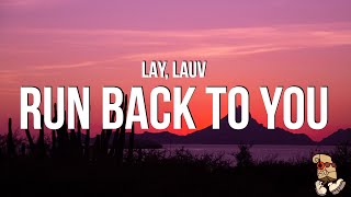 LAY, Lauv - Run Back To You (Lyrics)