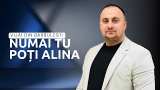 Vijai din Bărbulești - NUMAI TU POȚI ALINA
