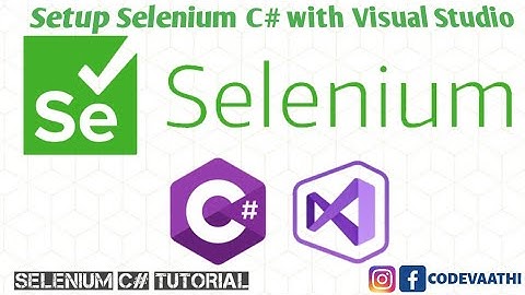 Setup Selenium driver with Visual Studio | Selenium C# Tutorial | Part-1