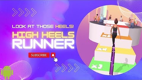 The FLOOR IS LAVA in High Heels Runner?! Android iOS Gameplay MAX Levels