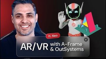 Create AR/VR Experiences with A-Frame & OutSystems