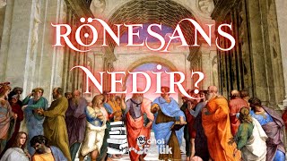 RÖNESANS NEDİR? l AhaliSözlük