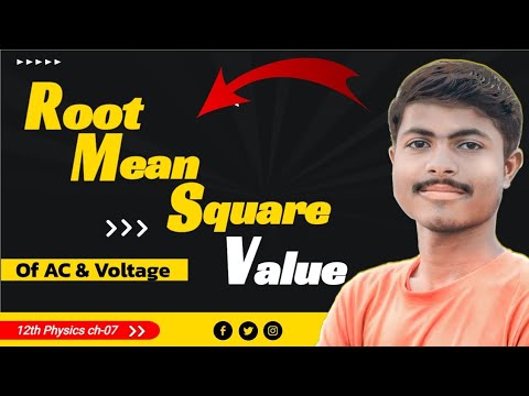 Root Mean Square Value Of AC & Voltage || 12th Physics Ch-07 - YouTube