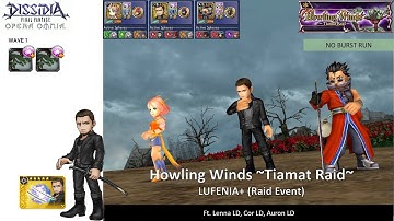 DFFOO GL (Howling Winds: Tiamat Raid LUFENIA+) Lenna LD, Cor LD, Auron LD (No BT run)